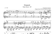 《unravel》钢琴谱（高清原版）
