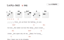 《Lucky Jazz》吉他谱_C调吉他弹唱谱_和弦谱