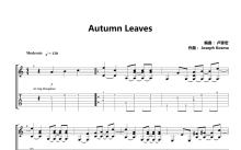 joseph kosma《Autumn Leaves》吉他谱_吉他独奏谱