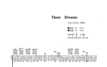 Jim Croce《These Dreams》吉他谱_D调吉他弹唱谱_双吉他版