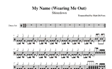 Shinedown《My Name Wearing Me Out》鼓谱_架子鼓谱