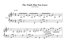 Pianoboy《The truth that you leave（ 你离开的真相）》钢琴谱