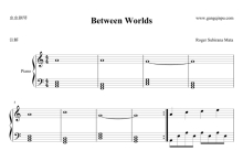 Roger Rubirana《between worlds》钢琴谱